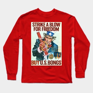 STRIKE A BLOW FOR FREEDOM Long Sleeve T-Shirt